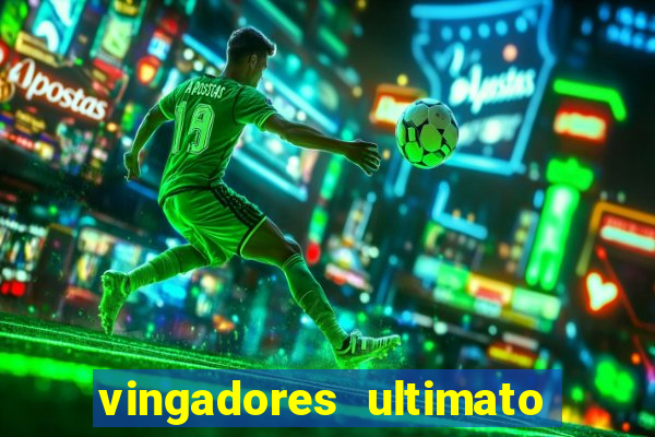 vingadores ultimato dublado download